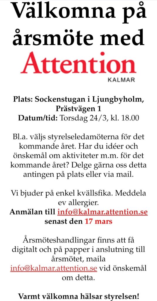 Inbjudan till Attentions årsmöte den 24 mars kl 18.00 på Sockenstugan, Prästvägen 1 i Ljungbyholm.